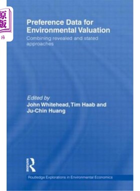 海外直订Preference Data for Environmental Valuation: Combining Revealed and Stated Appro 环境评估的偏好数据：结合揭