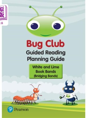 海外直订Bug Club Guided Reading Planning Guide - Bridging Bands (2017) 虫子俱乐部指导阅读计划指南-桥梁乐队（2017）