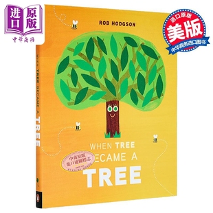 Tree 英文原版 Rob When 精装 当小树成为大树 进口童书 Became Hodgson 图画故事书 儿童绘本 中商原版 亲子读物