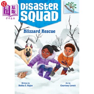 海外直订Blizzard Rescue: A Branches Book (Disaster Squad #3) 暴雪救援：分支书（灾难小队#3）