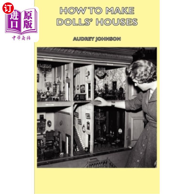 海外直订How to Make Dolls' Houses 如何制作娃娃屋