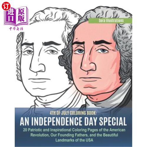 海外直订4th of July Coloring Book: An Independence Day Special. 20 Patriotic and Inspira 7月4日涂色书:独立日特别版