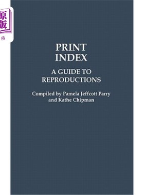 海外直订Print Index: A Guide to Reproductions 印刷索引：复制指南