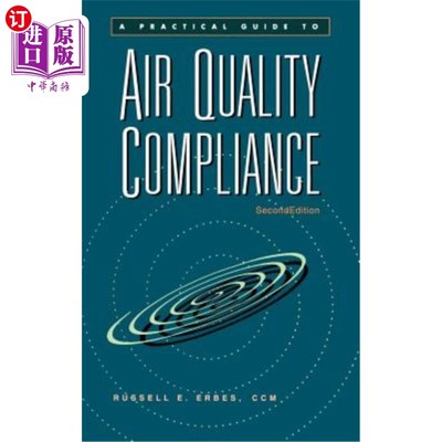 海外直订A Practical Guide to Air Quality Compliance 空气质量符合性实用指南，第2版