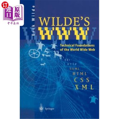 海外直订Wilde's WWW: Technical Foundations of the World Wide Web 王尔德的万维网：万维网的技术基础