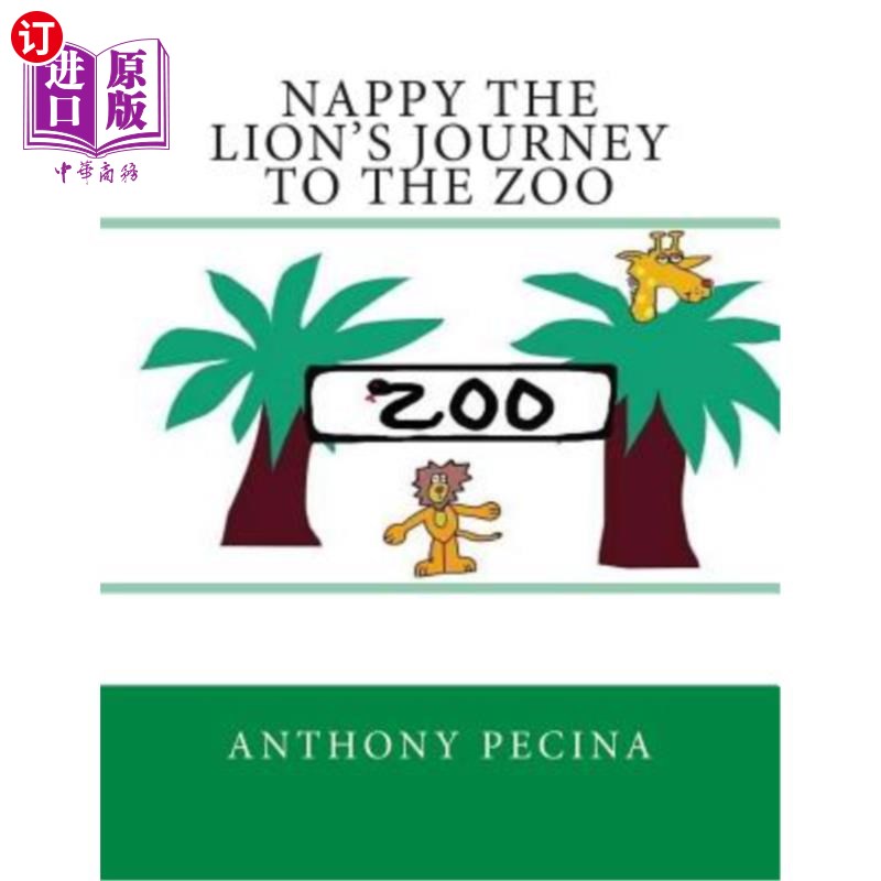 海外直订Nappy the Lion's Journey to the Zoo - Big Book Version 狮子Nappy的动物园之旅-大书版