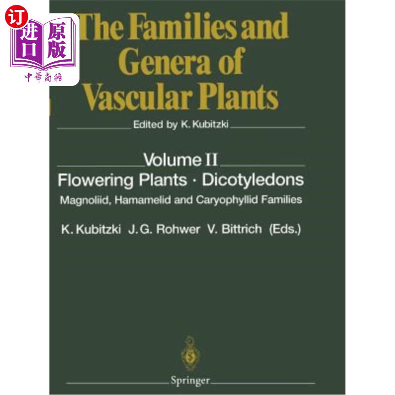 海外直订Flowering Plants - Dicotyledons: Magnoliid, Hamamelid and Caryophyllid Families 开花植物双子叶:木兰科,金缕