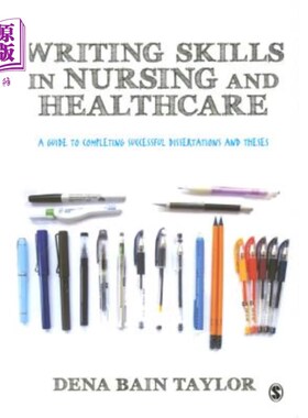 海外直订医药图书Writing Skills in Nursing and Healthcare: A Guide to Completing Successful Disse 护理与保健写作技巧