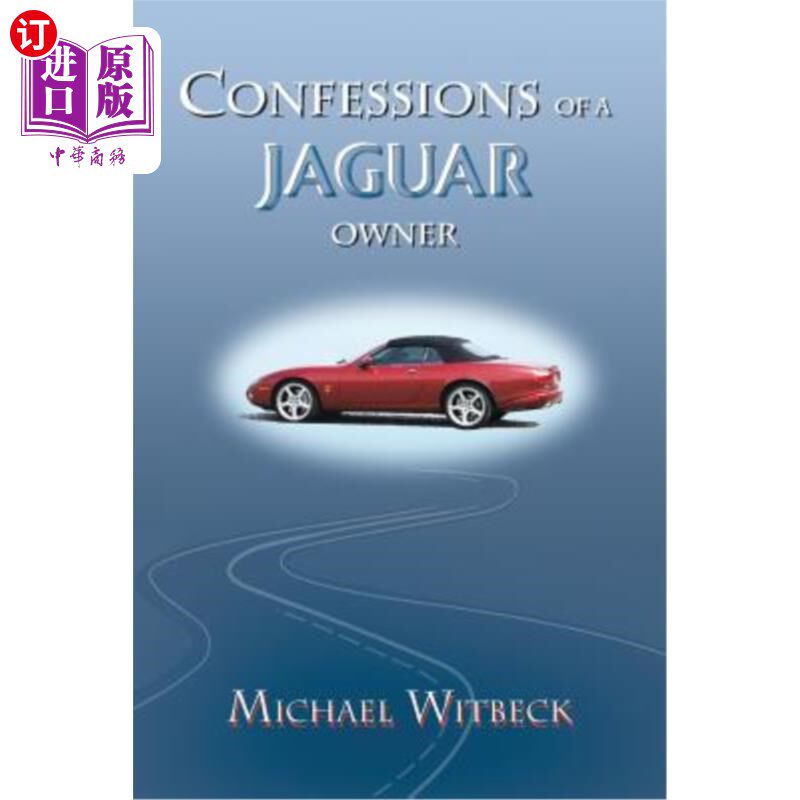 海外直订Confessions of a Jaguar Owner 美洲虎车主的自白