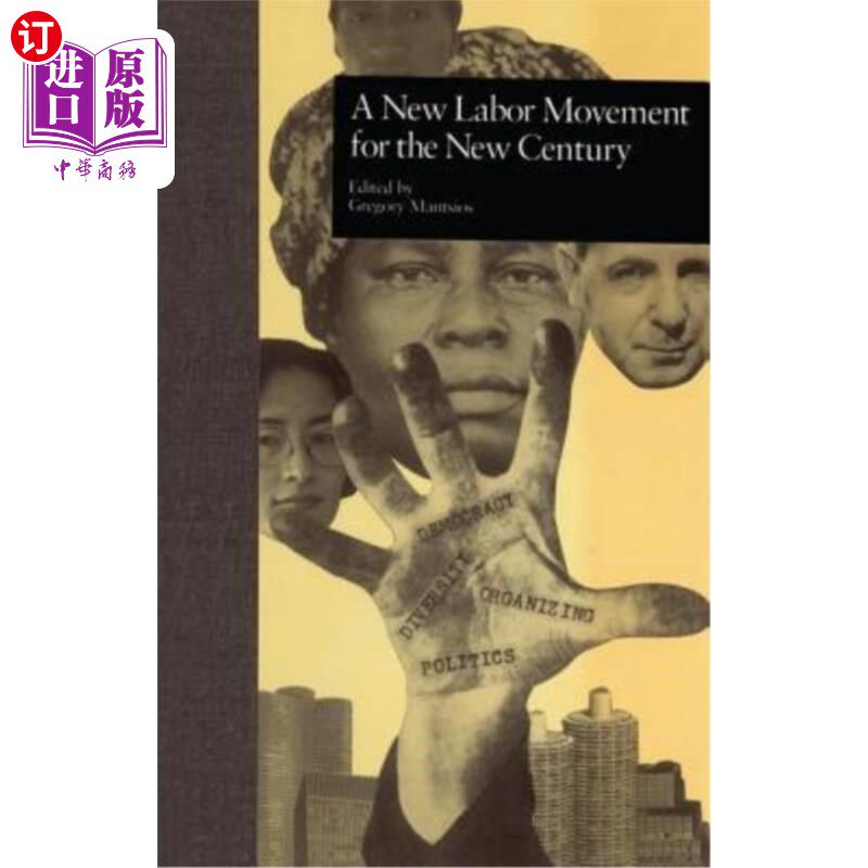 海外直订A New Labor Movement for the New Century 新世纪的新劳工运动