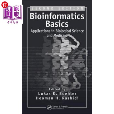 海外直订Bioinformatics Basics: Applications in Biological Science and Medicine 生物信息学基础:在生物科学和医学中的