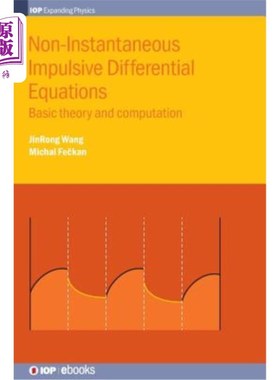 海外直订Non-Instantaneous Impulsive Differential Equations: Basic theory and computation 非瞬时脉冲微分方程：基本理