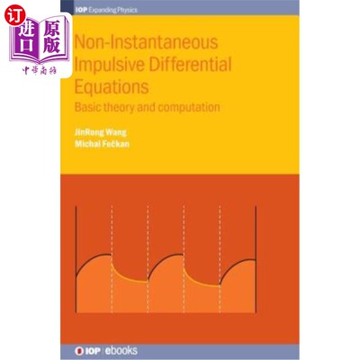 海外直订Non-Instantaneous Impulsive Differential Equations: Basic theory and computation 非瞬时脉冲微分方程：基本理
