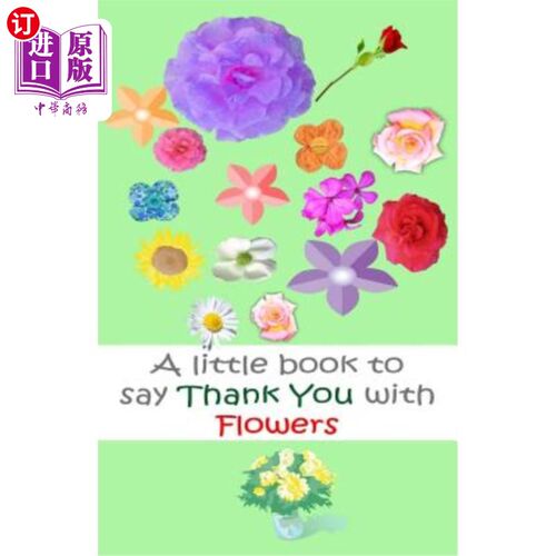 海外直订A Little book to say thank you with flowers 一本用鲜花表达谢意的小书