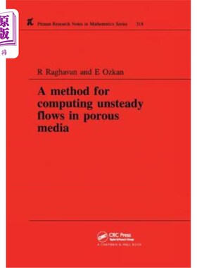 海外直订A Method for Computing Unsteady Flows in Porous Media 多孔介质非定常流动的计算方法