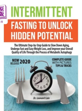海外直订医药图书Intermittent Fasting to Unlock Hidden Potentials: The Ultimate Step-by-Step Guid 间歇性禁食解锁隐藏
