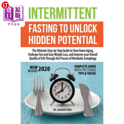 海外直订医药图书Intermittent Fasting to Unlock Hidden Potentials: The Ultimate Step-by-Step Guid 间歇性禁食解锁隐藏