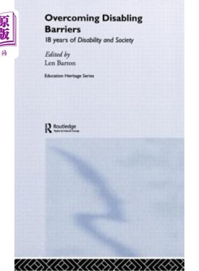 海外直订Overcoming Disabling Barriers: 18 Years of Disability and Society 克服致残障碍:18年的残疾和社会