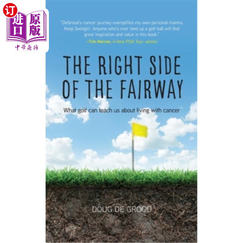 海外直订医药图书The Right Side of the Fairway: What golf can teach us about living with cancer 球道的右侧:关于癌症