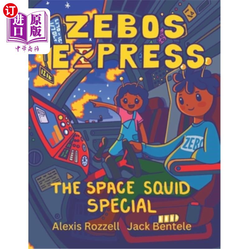 海外直订Zebo's Express: The Space Squid Special Zebo的快递:太空乌贼特辑