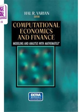海外直订Computational Economics and Finance: Modeling and Analysis with Mathematica(r) 计算经济学与金融学：数学建模