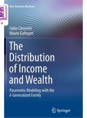 海外直订The Distribution of Income and Wealth: Parametric Modeling with the κ-Gener 收入和财富的分配:&