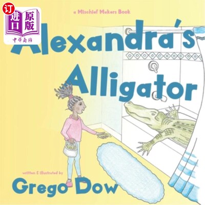 海外直订Alexandra's Alligator 亚历山德拉鳄鱼