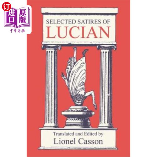 海外直订Selected Satires of Lucian: Translated and Edited by 卢锡安讽刺选集:由
