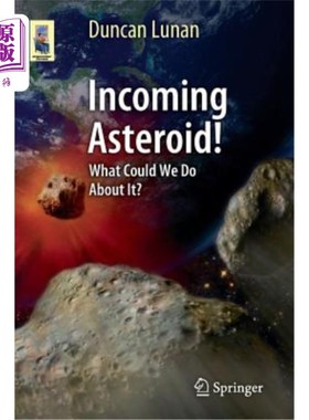 海外直订Incoming Asteroid!: What Could We Do about It? 传入的小行星!我们能做些什么?