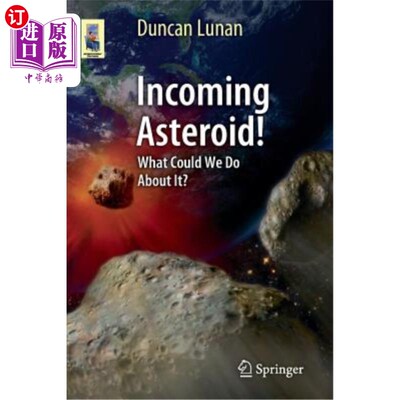 海外直订Incoming Asteroid!: What Could We Do about It? 传入的小行星!我们能做些什么?