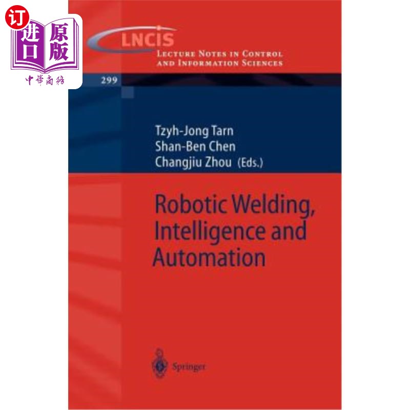 海外直订Robotic Welding, Intelligence and Automation 机器人焊接、智能化和自动化