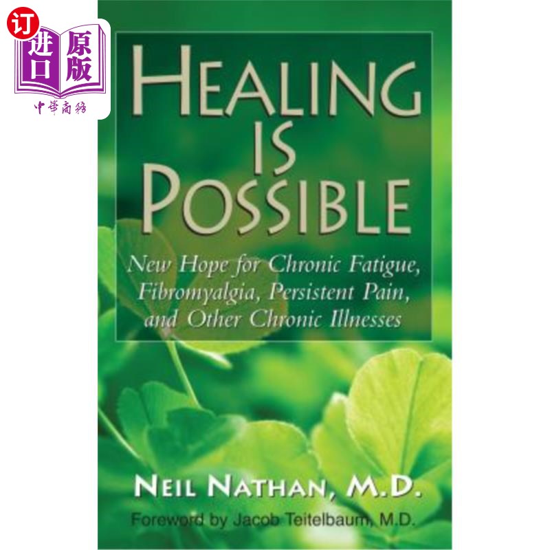 海外直订医药图书Healing Is Possible: New Hope for Chronic Fatigue, Fibromyalgia, Persistent Pain 治愈是可能的：慢性