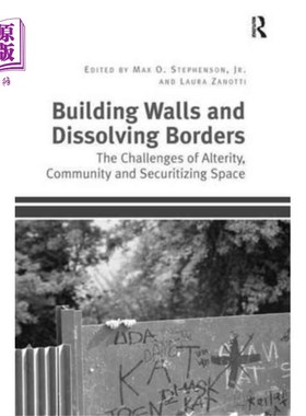 海外直订Building Walls and Dissolving Borders 筑墙，解除边界