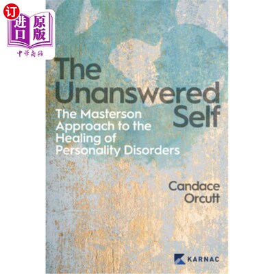 海外直订医药图书The Unanswered Self: The Masterson Approach to the Healing of Personality Disord 未回答的自我:治愈