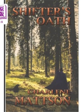 海外直订Shifter's Oath: Fairy Tale Case Files Book IV 变形人的誓言:童话案件档案第四册