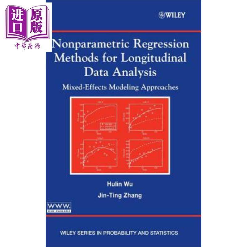 纵向数据分析非参数回归方法 混合效应模型应用 Nonparametric Regression Methods For Longitudinal Data Analysis Hulin W