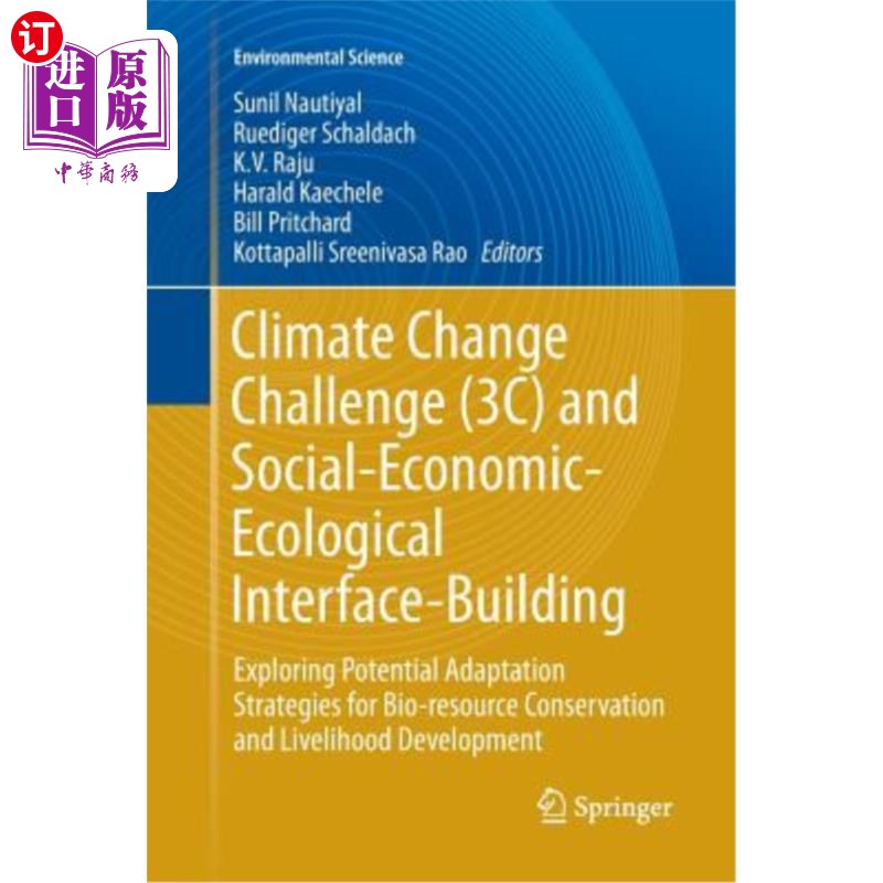 海外直订Climate Change Challenge (3c) and Social-Economic-Ecological Interface-Building: 气候变化挑战（3c）与社会经