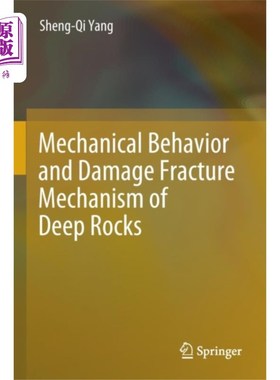 海外直订Mechanical Behavior and Damage Fracture Mechanis... 深部岩石力学行为及损伤断裂机制