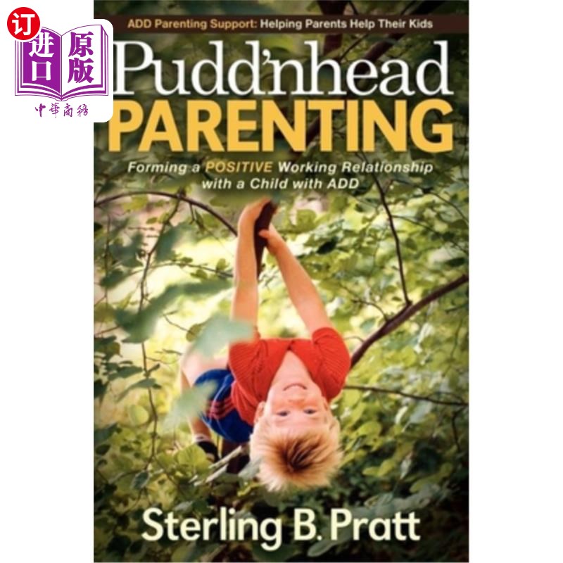 海外直订医药图书Pudd'nhead Parenting: Forming a Positive Working Relationship with a Child with  布德海德育儿：与一
