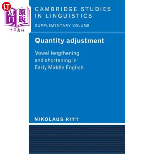 海外直订Quantity Adjustment: Vowel Lengthening and Shortening in Early Middle English 数量调整:早期中古英语中元音的