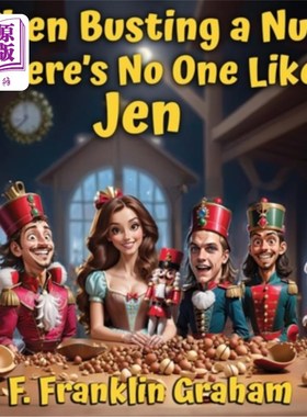 海外直订When Busting a Nut, There's No One Like Jen 没人能比得上珍