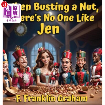 海外直订When Busting a Nut, There's No One Like Jen 没人能比得上珍