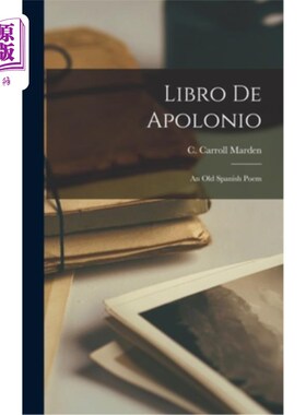 海外直订Libro De Apolonio: An Old Spanish Poem 《阿波罗日记》:一首古老的西班牙诗