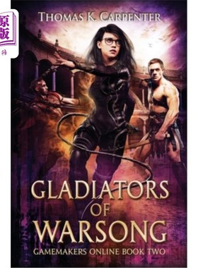 海外直订Gladiators of Warsong: A Hundred Halls LitRPG and GameLit Novel 战歌角斗士：一百个大厅里的利特普和游戏小说