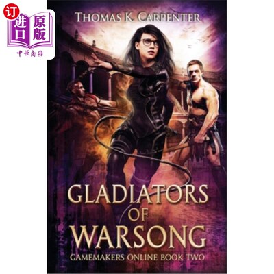 海外直订Gladiators of Warsong: A Hundred Halls LitRPG and GameLit Novel 战歌角斗士：一百个大厅里的利特普和游戏小说