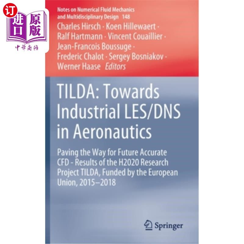 海外直订Tilda: Towards Industrial Les/DNS in Aeronautics: Paving the Way for Future Accu Tilda:迈向航空