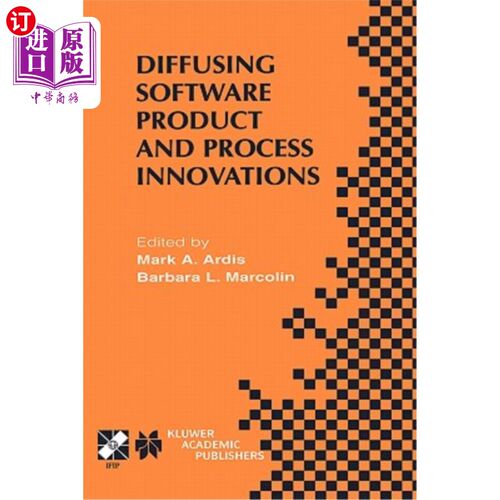 海外直订Diffusing Software Product and Process Innovations: Ifip Tc8 Wg8.6 Fourth Workin 传播软件产品和过程创新：If