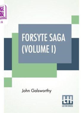 海外直订Forsyte Saga (Volume I): The Man Of Property 福赛特传奇（卷一）：有财产的人