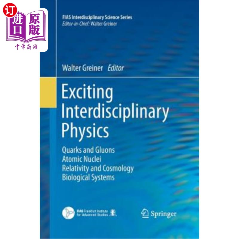 海外直订Exciting Interdisciplinary Physics: Quarks and Gluons / Atomic Nuclei / Relativi 令人兴奋的跨学科物理学：夸