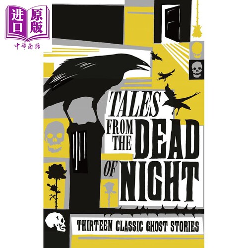 现货 Tales from the Dead of Night: Thirteen Classic Ghost Stories 英文原版 夜深人静的故事:13个经典鬼故事 【中商原版】